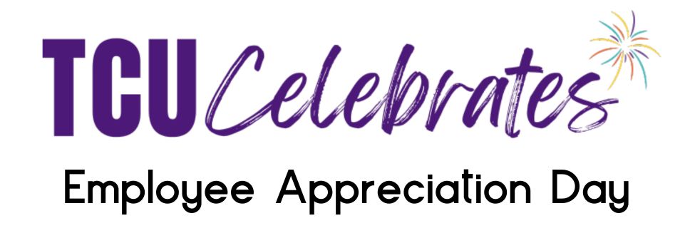 TCU Celebrates Employee Appreciation Day